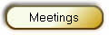 Meetings